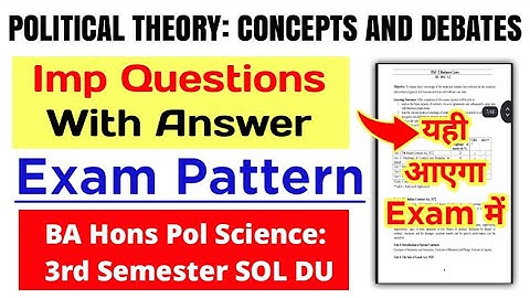 POLITICAL THEORY: CONCEPTSAND DEBATES IMPORTANT QUESTIONS WITH ANSWER BA HONS POL SCIENCE 3RD SEM