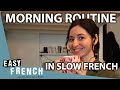 Morning Routine in Slow French | Super Easy French 158