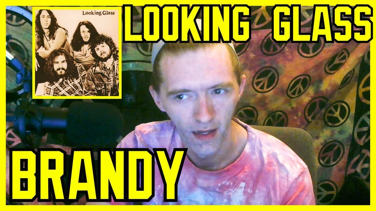 Brandy Looking Glass (Reaction) YouTube