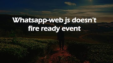 Whatsapp-web js doesn