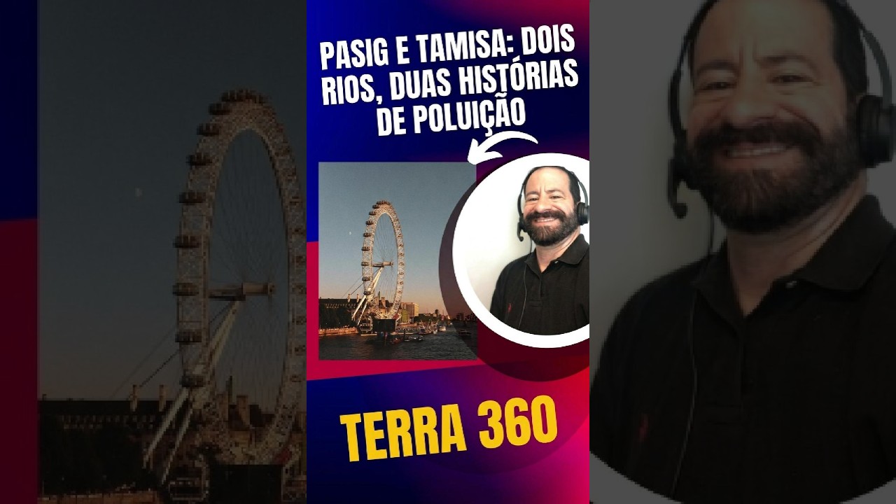 Pasig e Tamisa, dois rios, duas histórias de poluição!