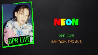 Neon - DPR LIVE Han/Rom/Eng Sub Lyric Video