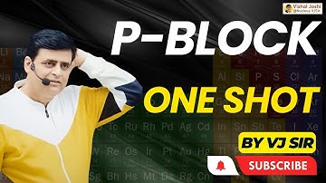 p - Block | One Shot | Nucleus - VJ Sir | JEE Main #pblock #oneshot #vjsir #jeemains2024