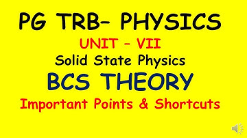 PG TRB – PHYSICS | UNIT – VII | Solid State Physics   | BCS Theory I SS Academy for physics