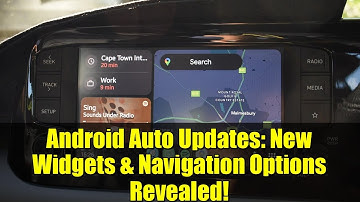 Android Auto Updates: New Widgets & Navigation Options Revealed!