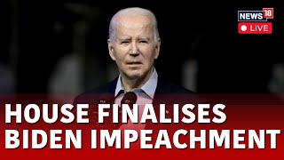 Joe Biden LIVE News | House GOP Targets Joe Biden LIVE | Biden Impeachment Inquiry LIVE | N18L