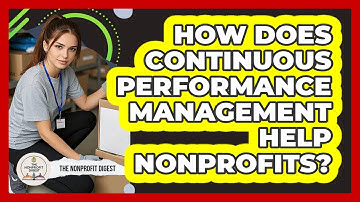 How Does Continuous Performance Management Help Nonprofits? - The Nonprofit Digest