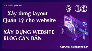 Xây Dựng Blogs Web ASP.NET Core MVC  - Let