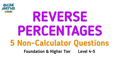 Reverse Percentages Explained (Non-Calculator) - GCSE Maths Help