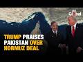 Trump Hails Pakistan's PM and Field Marshal as Iran Agrees to Keep Strait of Hormuz Open