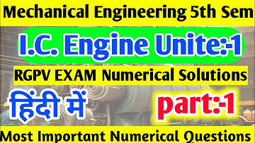Numerical questions I.C Engine Unite 1||Mechanical Engineering 5th Sem B.teach ||rgpv Exam# part 1