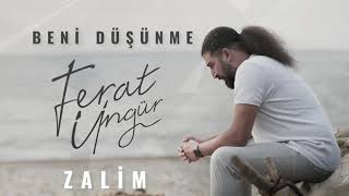 Ferat Üngür - Zalim (Audio)