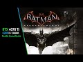 Batman: Arkham Knight in 2024 || Intel Core i5 13600k + RTX 4070 TI || Ultra 1440p || Windows 11