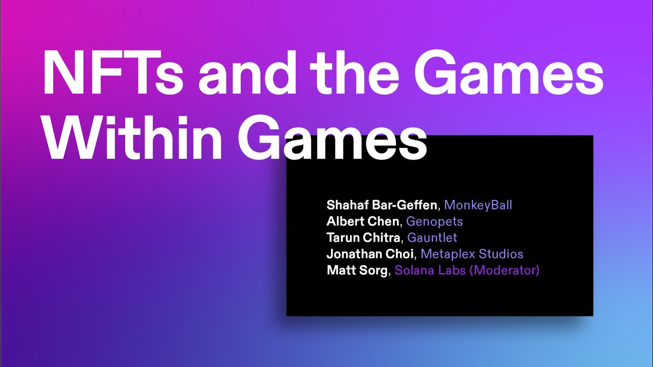 Breakpoint 2021: NFTs and the Games Within Games