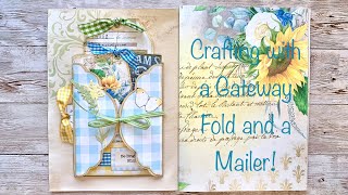 Crafting with a Gateway fold and a Mailer!