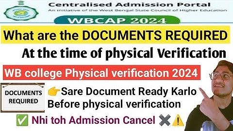 WB college Physical Verification 2024 | WBCAP Document Required | Centralised Admission portal