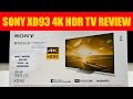 Sony XD93 / KD-55XD9305 (X930D) 4K UHD HDR TV REVIEW
