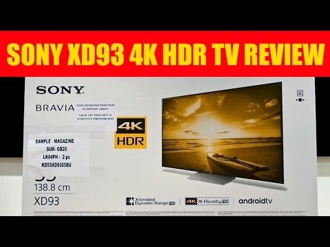 Sony XD93 / KD-55XD9305 (X930D) 4K UHD HDR TV REVIEW