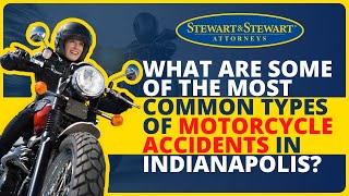 What Are Some of the Most Common Types of Motorcycle Accidents in Indianapolis? 🏍️