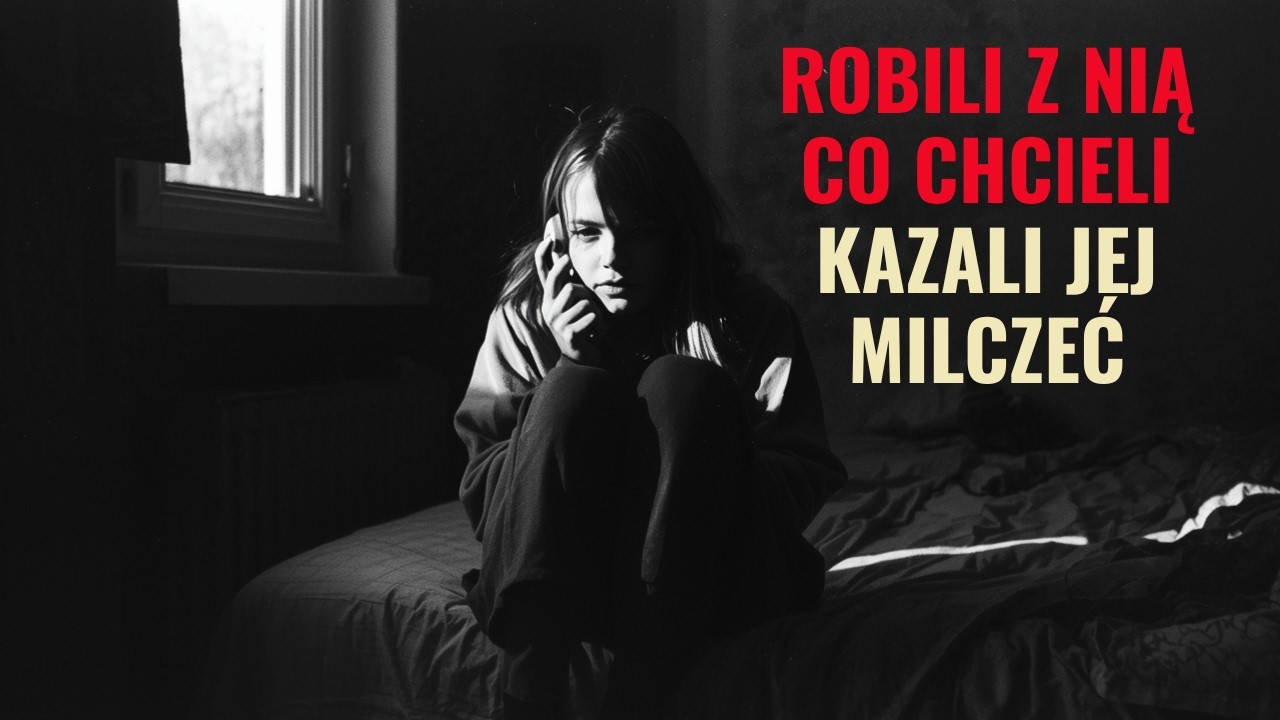 ROBILI Z NIĄ CO CHCIELI, A POTEM KAZALI JEJ MILCZEĆ — cena za „spokój