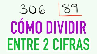 How to do long division with 2 digits using subtraction and verification: 306 divided by 89