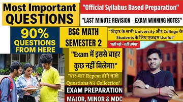 "BSc Mathematics 2nd Semester Syllabus & Important Questions 2025 | Major Minor MDC"