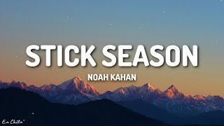 Noah Kahan - Stick Season (Lyrics)