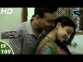 Crime Patrol Dial 100 - क्राइम पेट्रोल- Bhram-2- Episode 109 - 10th March, 2016