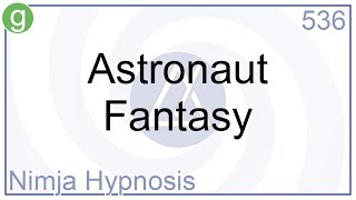 Astronaut Fantasy - Hypnosis