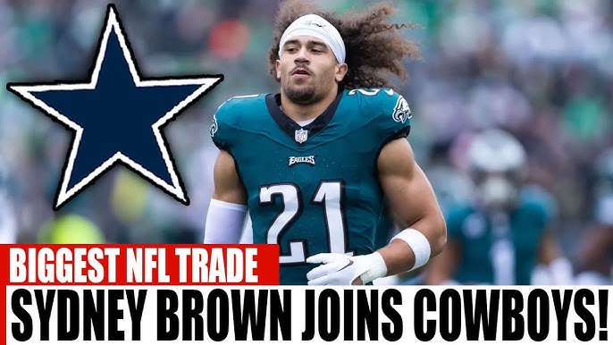 Unbelievable Twist in Dallas! Cowboys Pull Off Shocking Midnight Trade to Snatch Sydney Brown – The Deal Nobody Thought Could Happen Is Now Official!