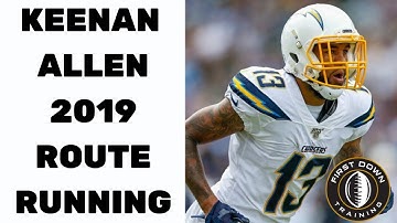 KEENAN ALLEN 2019 ( NEW ) ROUTE RUNNING - Los Angeles Chargers - Film Breakdown