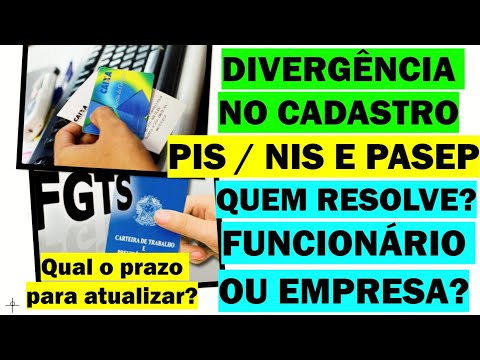 DIVERGÊNCIA NO CADASTRO PIS NIS E PASEP - COMO REGULARIZAR?  QUAL O PRAZO PARA ATUALIZAR?
