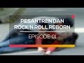 Pesantren dan Rock'N Roll Reborn - Episode 01