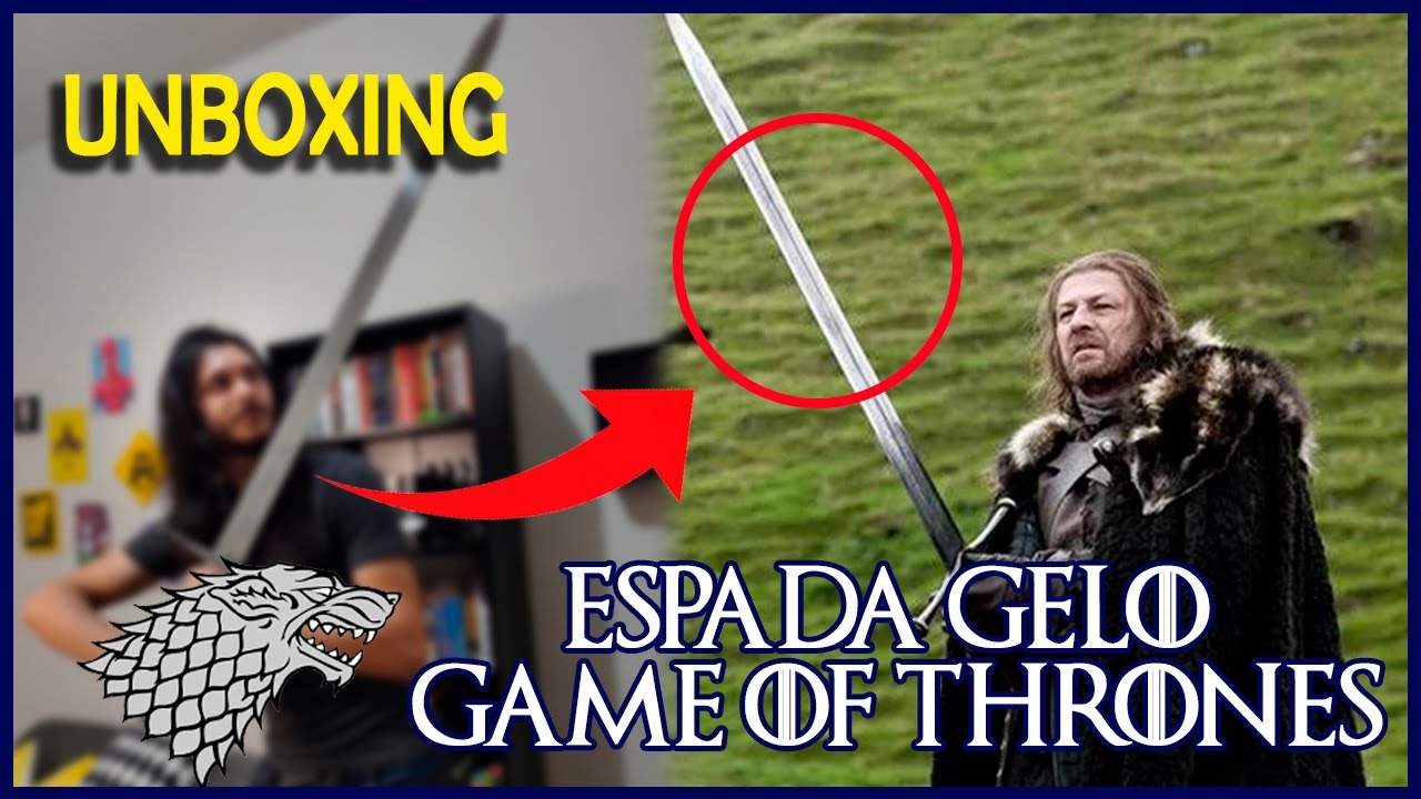 UNBOXING - ESPADA GELO DE GAME OF THRONES - YouTube