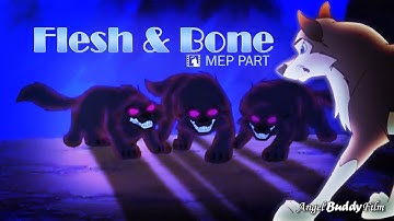 "Flesh & Bone" - Aleu & The Pack (MEP PART)