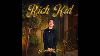 Kevin AMF - Rich Kid (Clean Version)