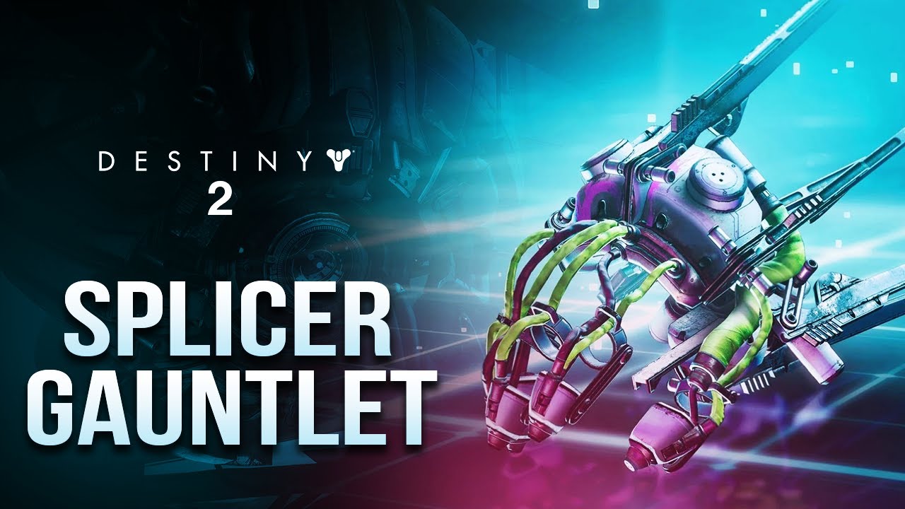 Splicer Gauntlet / Path of the Splicer I / Season of the Splicer / Destiny 2