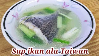 How to make Taiwanese favorite clear soup fish soup