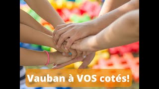 Message de soutien pendant le confinement - Vauban à VOS côtés!