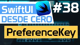 SWIFTUI: PreferenceKey en SwiftUI en Español (.preference y .onPreferenceChange) #38