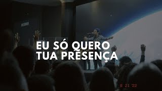 Felipe Rodrigues - Eu Só Quero Tua Presença | Ministração Ao Vivo