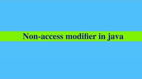Non access modifier in Java
