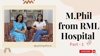 M.Phil from RML Hospital (PART- 1)