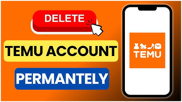 How to Delete Temu Account Permanently 2025