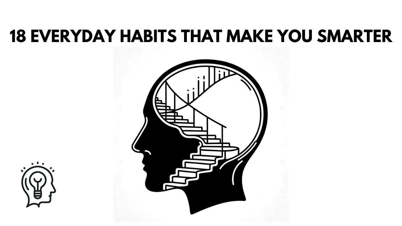 18-everyday-habits-that-make-you-smarter-youtube