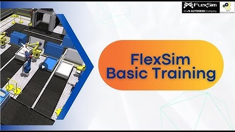 FlexSim Basic Training – Learn Discrete Event Simulation from Scratch | Self-Paced Online Course