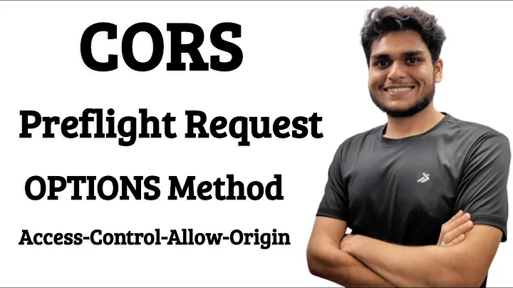 CORS, Preflight Request, OPTIONS Method | Access Control Allow Origin Error Explained