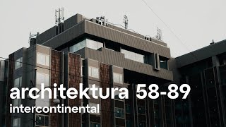 Architektura 58-89: Intercontinental