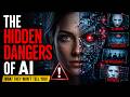 The Hidden Dangers of AI Technology (What They’re Not Telling You About AI)