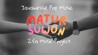 🎵 MATUR SUWON | Javanesse Pop Music - Zfa Music Project